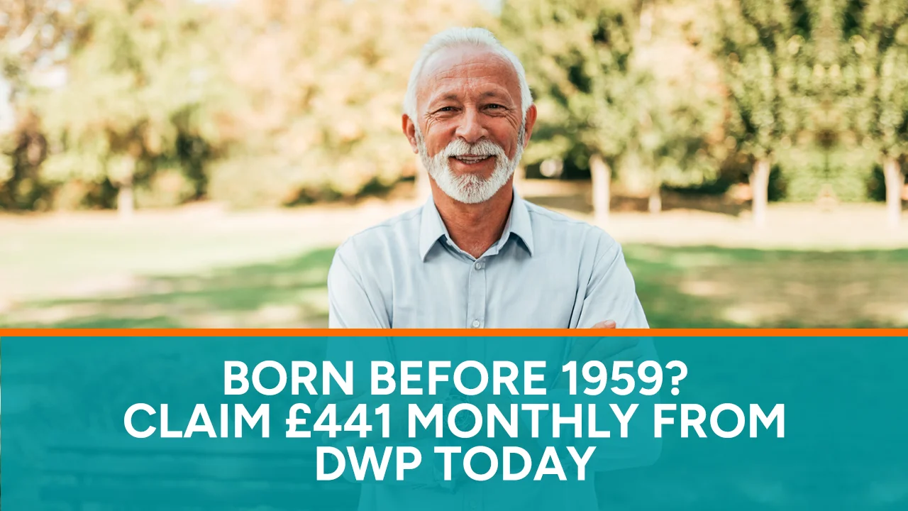 Born Before 1959 Claim Your Extra £441Month from DWP Today.