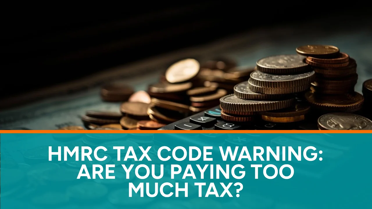 HMRC Tax Code Warning Are You Paying Too Much Tax