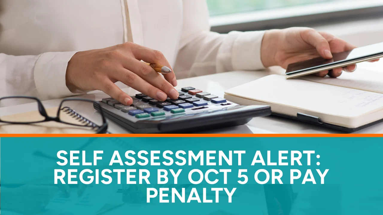 Self Assessment Alert Register by Oct 5 or Pay Penalty