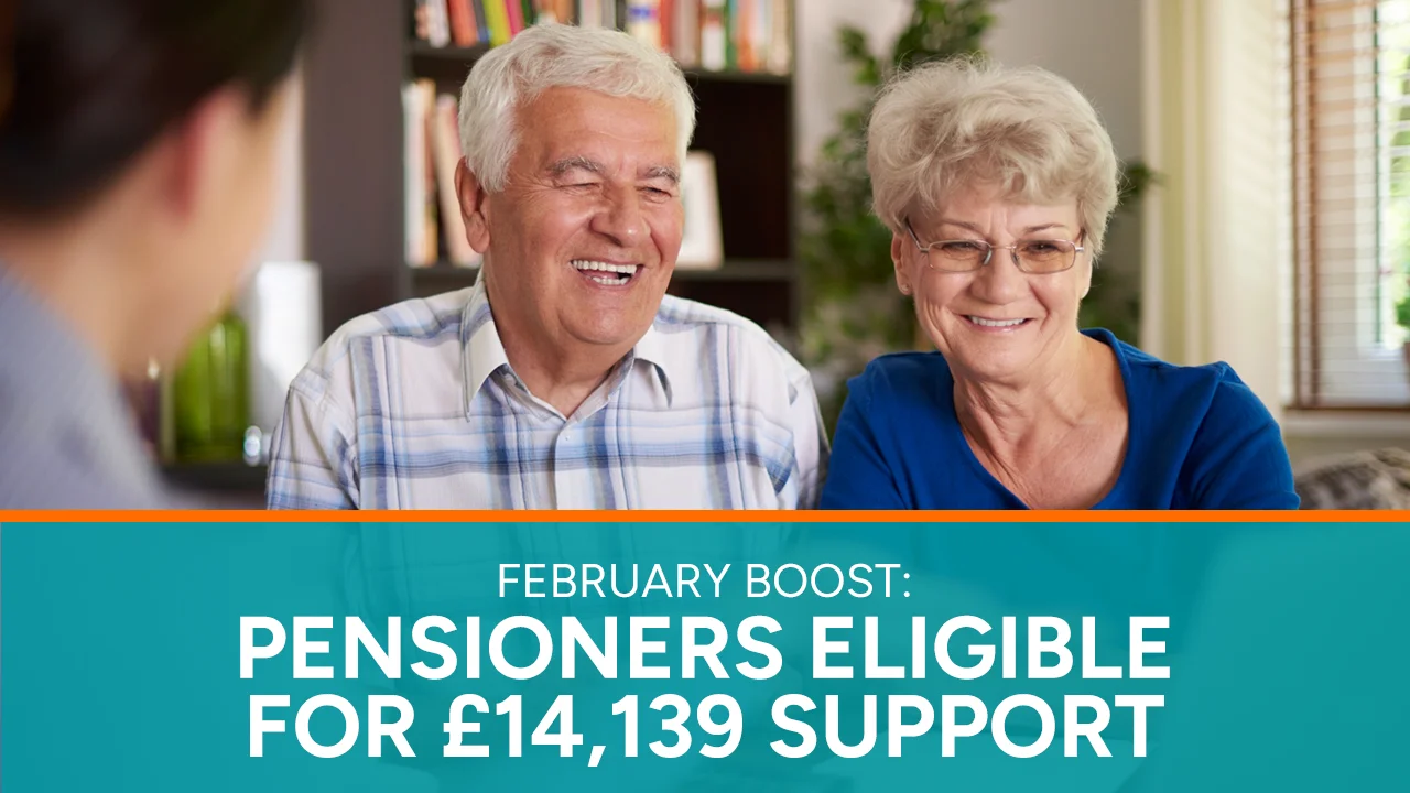 February Boost Pensioners Eligible for £14,139 Support