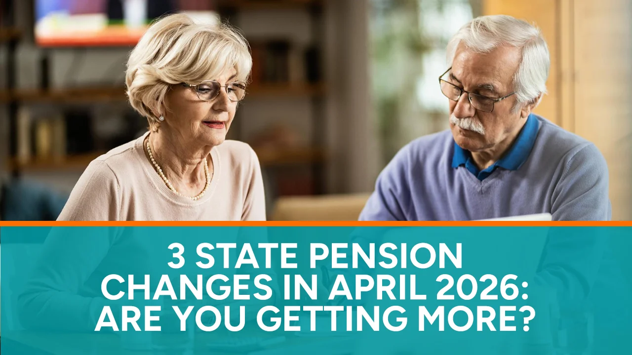 3 State Pension Changes in April 2026 Are You Getting More