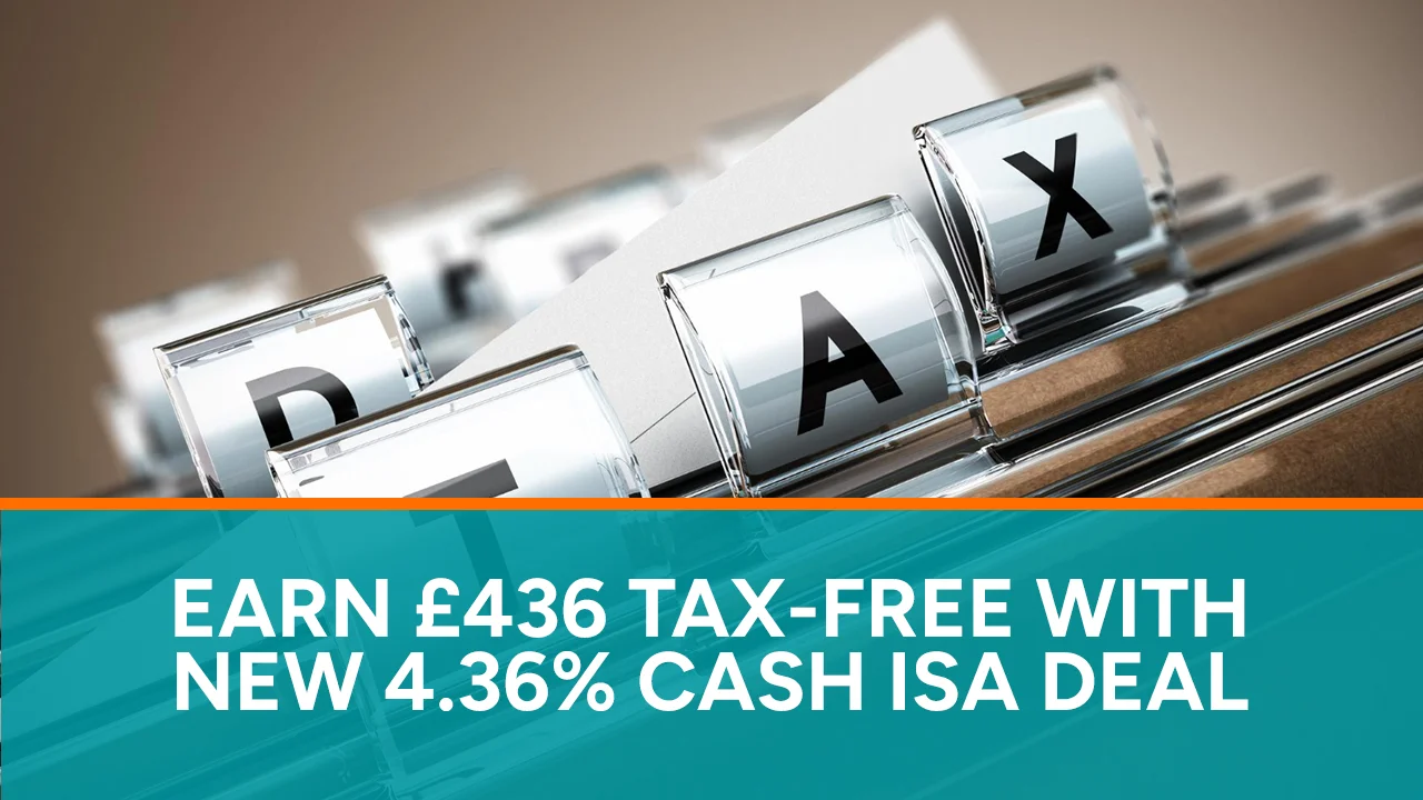 Earn £436 Tax-Free with New 4.36% Cash ISA Deal