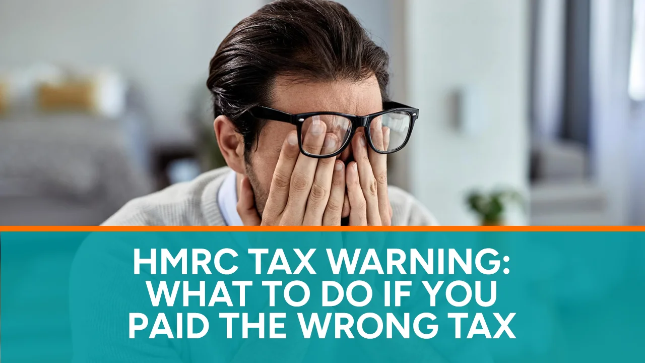 HMRC Tax Warning What to Do If You Paid the Wrong Tax