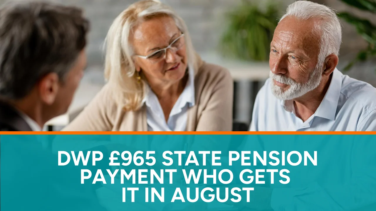 DWP £965 State Pension Payment Who Gets It in August