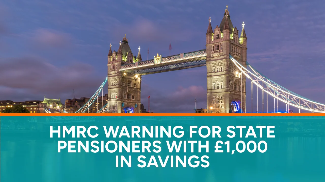 HMRC Warning for State Pensioners With £1,000 in Savings
